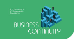 Proactive IT Management For Businesses