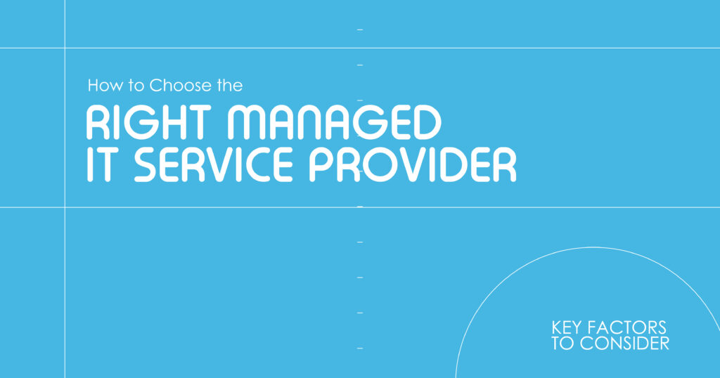 Choose the Right Managed IT Service Provider