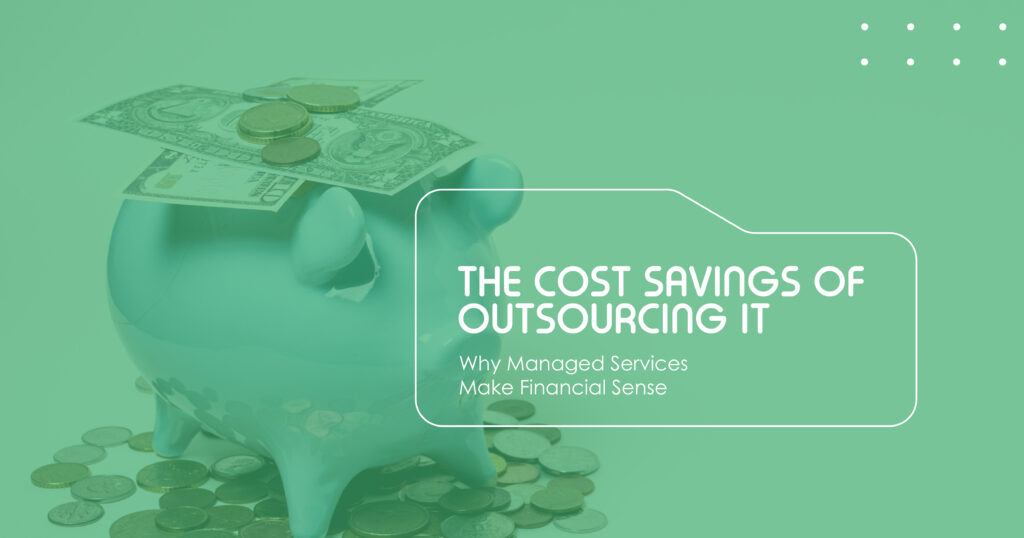 Benefits of outsourcing IT services