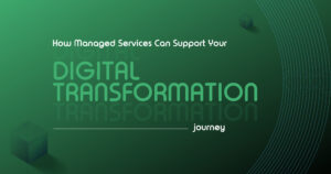 IT Support for Digital Transformation