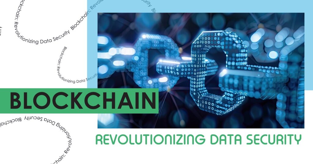 Blockchain for Data Security